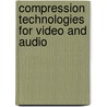 Compression Technologies for Video and Audio door Jerry Whitaker