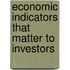 Economic Indicators That Matter to Investors