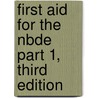 First Aid for the Nbde Part 1, Third Edition door Steven Sierakowski
