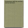 Honeymoon With The Rancher / Nanny Next Door door Michelle Celmer