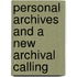Personal Archives and a New Archival Calling
