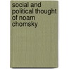 Social and Political Thought of Noam Chomsky door Alison Edgley