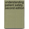 Understanding Patient Safety, Second Edition door Robert Wachter