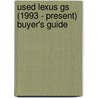 Used Lexus Gs (1993 - Present) Buyer's Guide door Used Car Expert