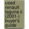 Used Renault Laguna Ii (2001-) Buyer's Guide by Used Car Expert