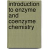 Introduction to Enzyme and Coenzyme Chemistry door T.D.H. Bugg