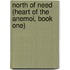 North of Need (Heart of the Anemoi, Book One)