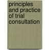 Principles and Practice of Trial Consultation by Stanley Brodsky