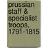 Prussian Staff & Specialist Troops, 1791-1815
