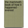 The Mammoth Book of How It Happened - Everest door Jon E.E. Lewis