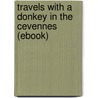 Travels with a Donkey in the Cevennes (Ebook) door Robert Louis Stevension