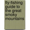 Fly-Fishing Guide to the Great Smoky Mountains door Don Kirk