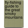 Fly-Fishing Guide to the Great Smoky Mountains by Don Kirk