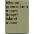 Hike on - Poems from Mount Desert Island Maine