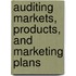 Auditing Markets, Products, and Marketing Plans