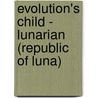 Evolution's Child - Lunarian (Republic of Luna) door Charles Lee Lesher