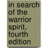 In Search of the Warrior Spirit, Fourth Edition