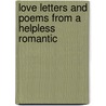 Love Letters and Poems from a Helpless Romantic door Steven O'Bryan Ibe