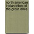 North American Indian Tribes Of The Great Lakes
