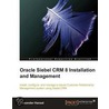 Oracle Siebel Crm 8 Installation and Management door Alexander Hansal