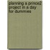 Planning a Prince2 Project in a Day for Dummies