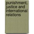 Punishment, Justice and International Relations