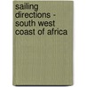 Sailing Directions - South West Coast of Africa door National Geospatial-Intelligence Agency