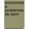 Soluciones a Problemas De Semi door Leobardo Cornejo Murga