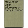 State of the Union Addresses of Harry S. Truman door Harry S. Truman