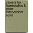 Careers for Homebodies & Other Independent Souls