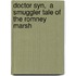 Doctor Syn,  a Smuggler Tale of the Romney Marsh