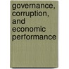 Governance, Corruption, and Economic Performance door Sanjeev Gupta