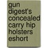 Gun Digest's Concealed Carry Hip Holsters Eshort