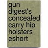Gun Digest's Concealed Carry Hip Holsters Eshort by Massad Ayoob