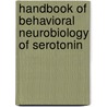 Handbook of Behavioral Neurobiology of Serotonin door Christian P. Muller