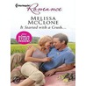 It Started with a Crush... & Win, Lose...Or Wed! door Melissa Mcclone