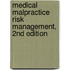 Medical Malpractice Risk Management, 2nd Edition