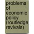 Problems of Economic Policy (Routledge Revivals)