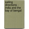 Sailing Directions - India and the Bay of Bengal door National Geospatial-Intelligence Agency