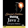 Special Edition Using Java 2, Enterprise Edition door Mark Wutka