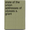 State of the Union Addresses of Ulysses S. Grant door Grant