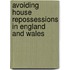 Avoiding House Repossessions In England And Wales