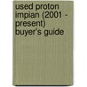 Used Proton Impian (2001 - Present) Buyer's Guide door Used Car Expert