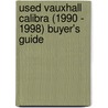 Used Vauxhall Calibra (1990 - 1998) Buyer's Guide by Used Car Expert