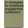 Hr Strategies for Employee Engagement (Collection) by Wayne Cascio