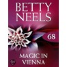 Magic in Vienna (Betty Neels Collection - Book 68) door Betty Neels