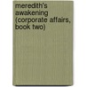 Meredith's Awakening (Corporate Affairs, Book Two) by Sierra
