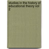 Studies in the History of Educational Theory Vol 2 door G.H.H. Bantock