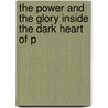 The Power and the Glory Inside the Dark Heart of P door David Yallop