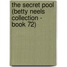 The Secret Pool (Betty Neels Collection - Book 72) door Betty Neels